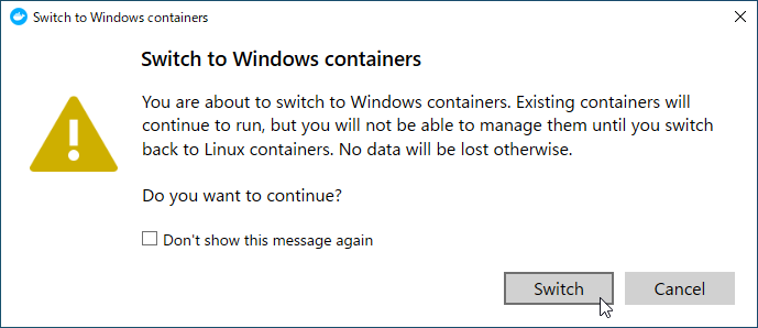 Docker Desktop for Windows で、Windows Containers へ Switch するときのダイアログ